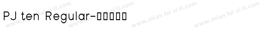 PJ ten Regular字体转换